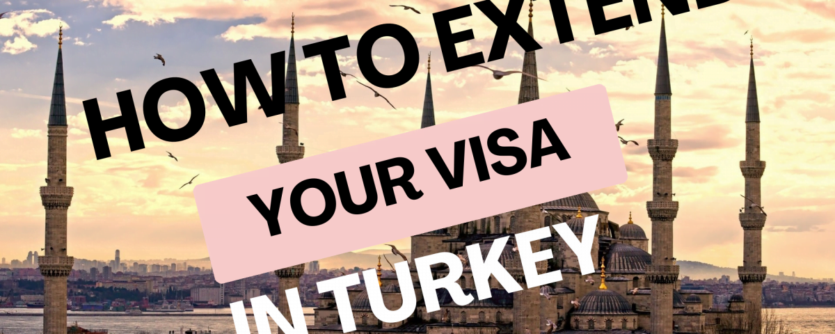 extend tourist visa turkey