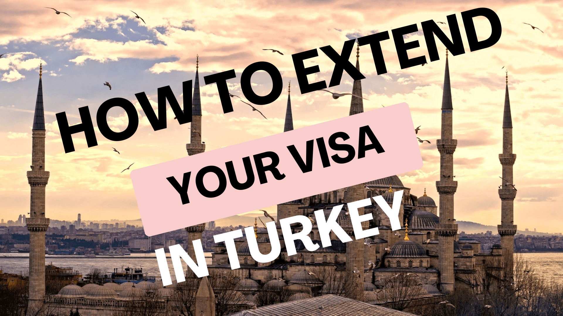 turkey extend tourist visa